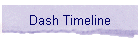 Dash Timeline