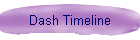 Dash Timeline