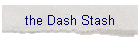 the Dash Stash