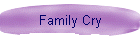 Family Cry